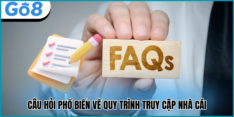 đăng nhập go8 Faqs cách giải quyết