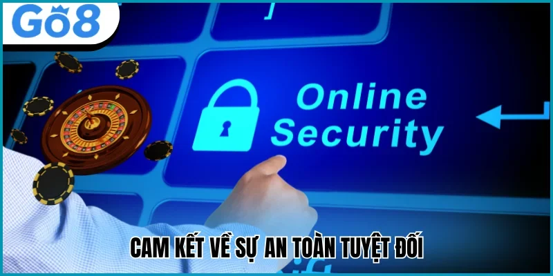 Go8 an toàn tuyệt đối